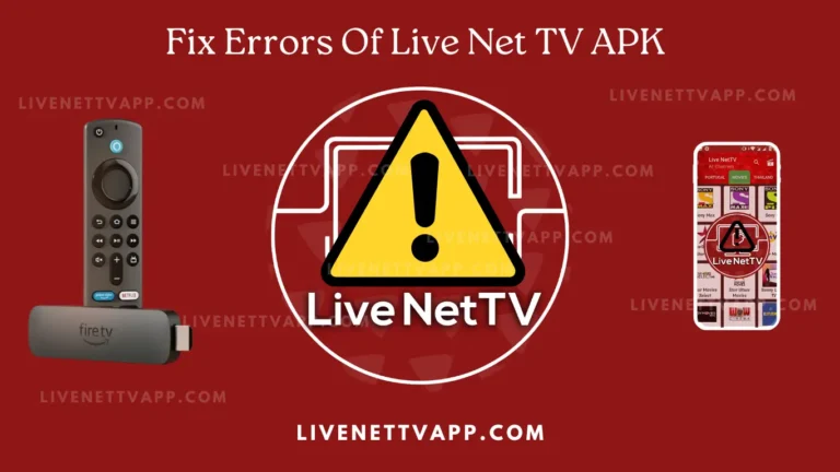 Fix Errors Of Live Net TV APK